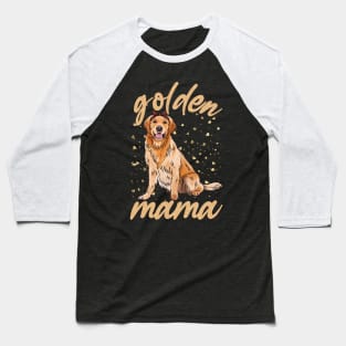 Golden Mama.. Golden retriever lovers gift idea Baseball T-Shirt